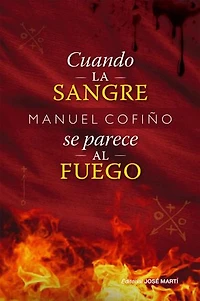 Cuando la sangre se parece al fuego: RUTH Casa Editorial
