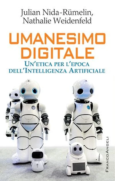 Umanesimo digitale: Un'etica per l'epoca dell'Intelligenza Artificiale