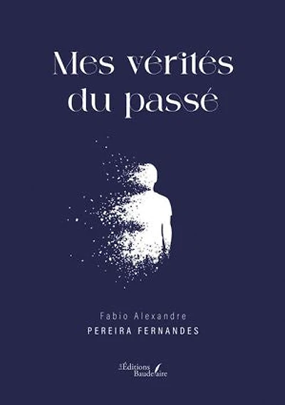 Mes vérités du passé