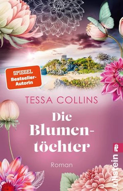 Die Blumentöchter: Roman | Der Auftakt der Blumentöchter-Reihe für alle Fans von Lucinda Riley und Corina Bomann