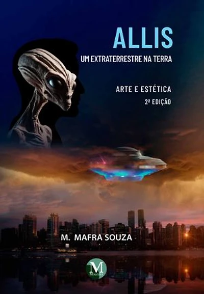 Allis, um extraterrestre na terra: Arte e Estética