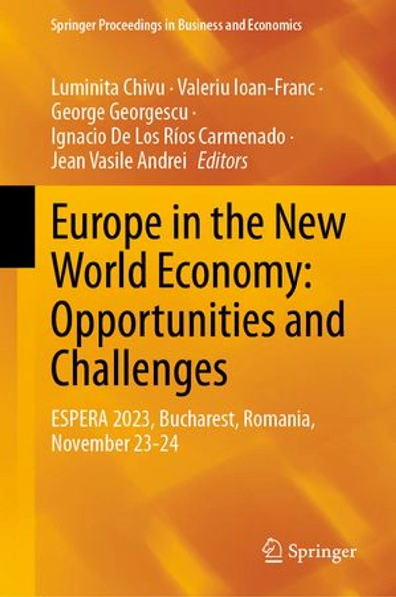 Europe the New World Economy: Opportunities and Challenges: ESPERA 2023, Bucharest, Romania, November 23-24