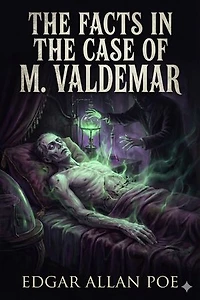 The Facts in the Case of M. Valdemar