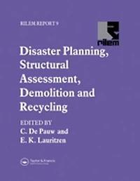 Disaster Planning, Structural Assessment, Demolition and Recycling