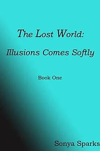 The Lost World: Illusions Comes Softly