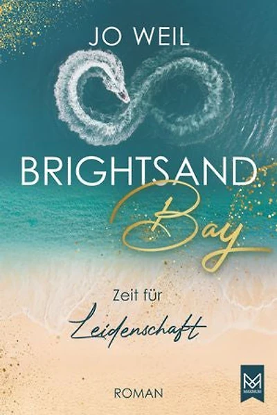 Brightsand Bay – Zeit für Leidenschaft: Roman