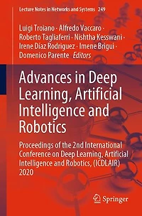 Advances Deep Learning, Artificial Intelligence and Robotics: Proceedings of the 2nd International Conference on Robotics, (ICDLAIR) 2020