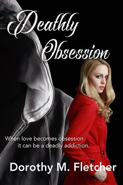 Deathly Obsession: Deathly, #3