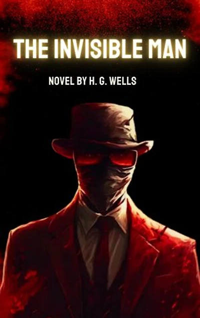 The Invisible Man: The Unseen Adventures of The Invisible Man