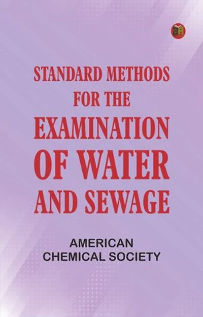 Standard methods for the examination of water and sewage