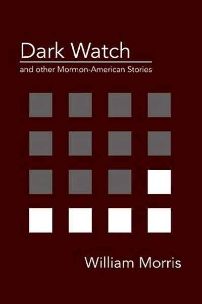 Dark Watch and other Mormon-American stories