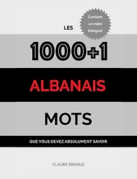 Albanais: Les 1000+1 Mots que vous devez absolument savoir