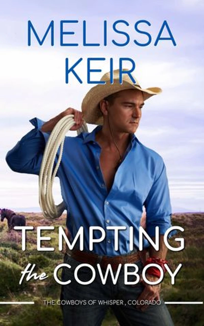 Tempting the Cowboy: A Cowboys of Whisper Colorado Novella