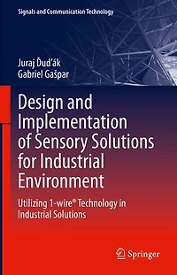 Design and Implementation of Sensory Solutions for Industrial Environment: Utilizing 1-wire Technology