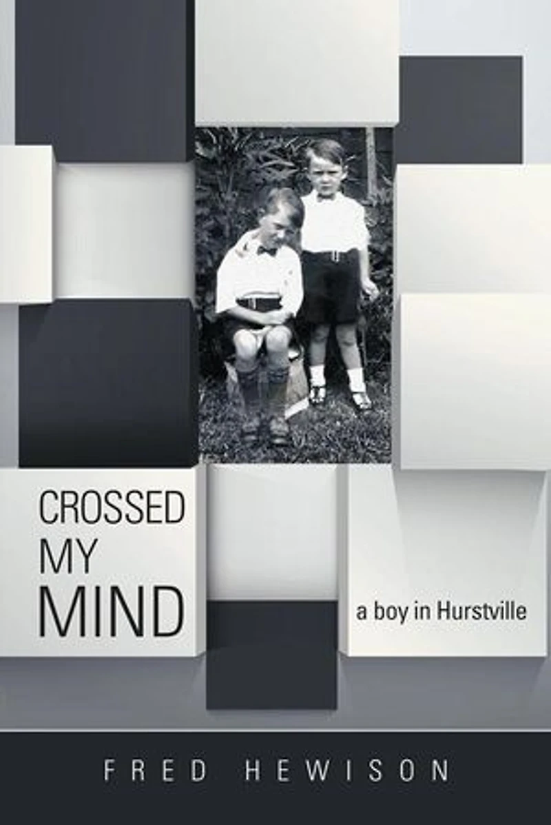 Crossed My Mind: A Boy Hurstville