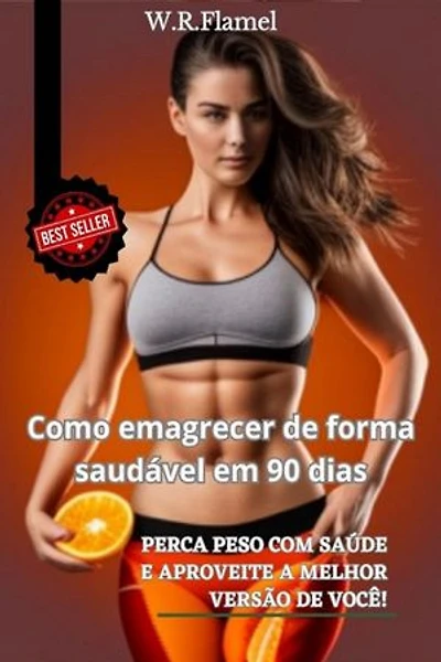 Como Emagrecer de forma Saudável em 90 dias