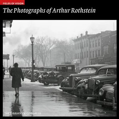 The Photographs of Arthur Rothstein: The Library of Congress