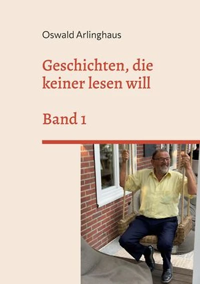 Geschichten, die keiner lesen will: Band 1