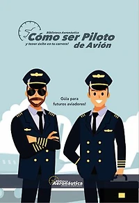 Cómo ser piloto de avión: y tener éxito en tu carrera!