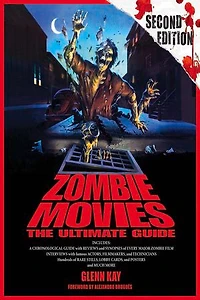 Zombie Movies: The Ultimate Guide
