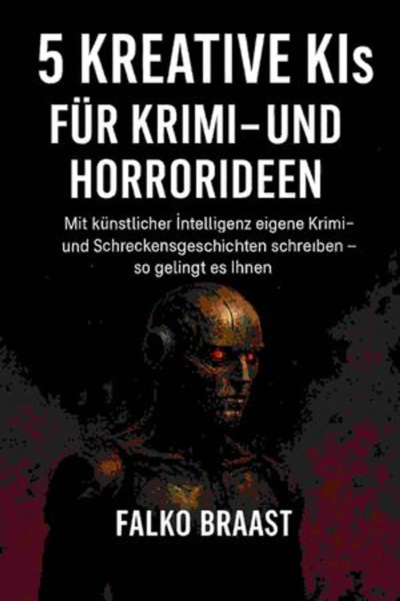 5 Kreative KIs für Krimi- und Horrorideen: Mit künstlicher Intelligenz eigene Krimi- und Schreckensgeschichten schreiben – so gelingt es Ihnen.