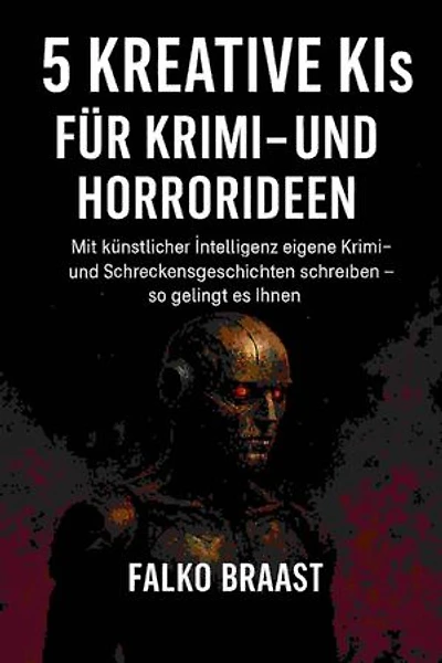 5 Kreative KIs für Krimi- und Horrorideen: Mit künstlicher Intelligenz eigene Krimi- und Schreckensgeschichten schreiben – so gelingt es Ihnen.