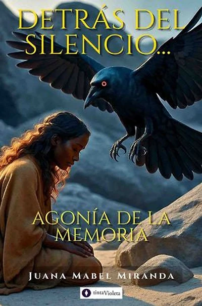 Detrás del silencio…: agonía de la memoria