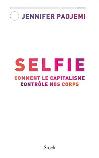 Selfie: comment le capitalisme contrôle nos corps