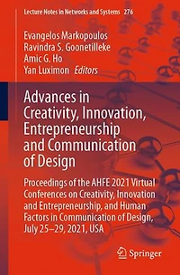 Advances Creativity, Innovation, Entrepreneurship and Communication of Design: Proceedings the AHFE 2021 Virtual Conferences on Innovation Entrepreneurship, Human Factors Design, July 25-29, 2021, USA