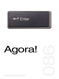 Agora! (Sermão 086)