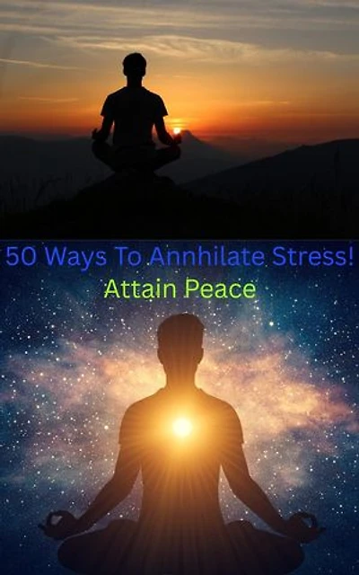 50 Ways To Annhilate Stress