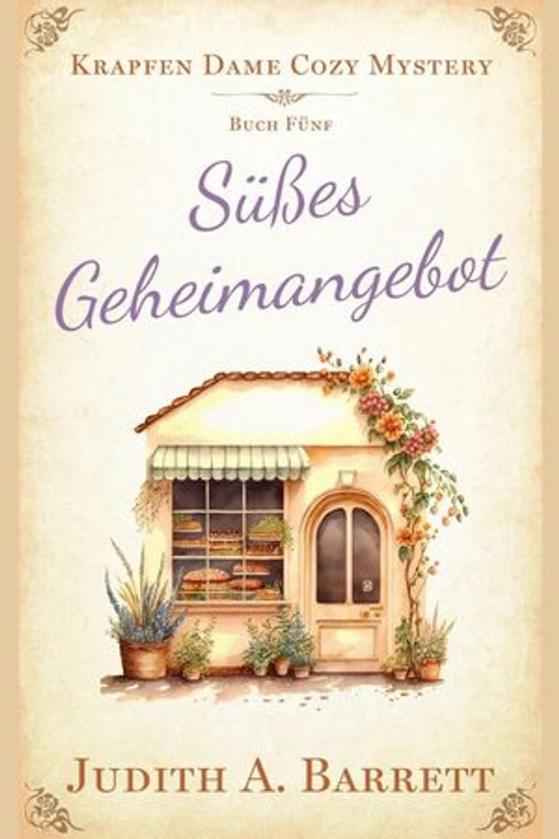 Süßes Geheimangebot: Krapfen Dame Cozy Mystery, #5