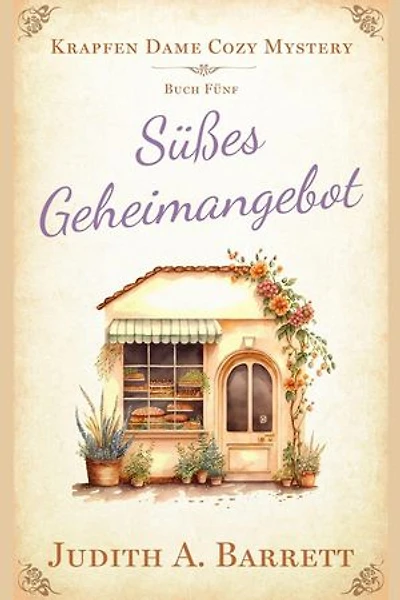 Süßes Geheimangebot: Krapfen Dame Cozy Mystery, #5