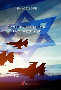 Dans l’enfer d'Israël: La vie, après les morts