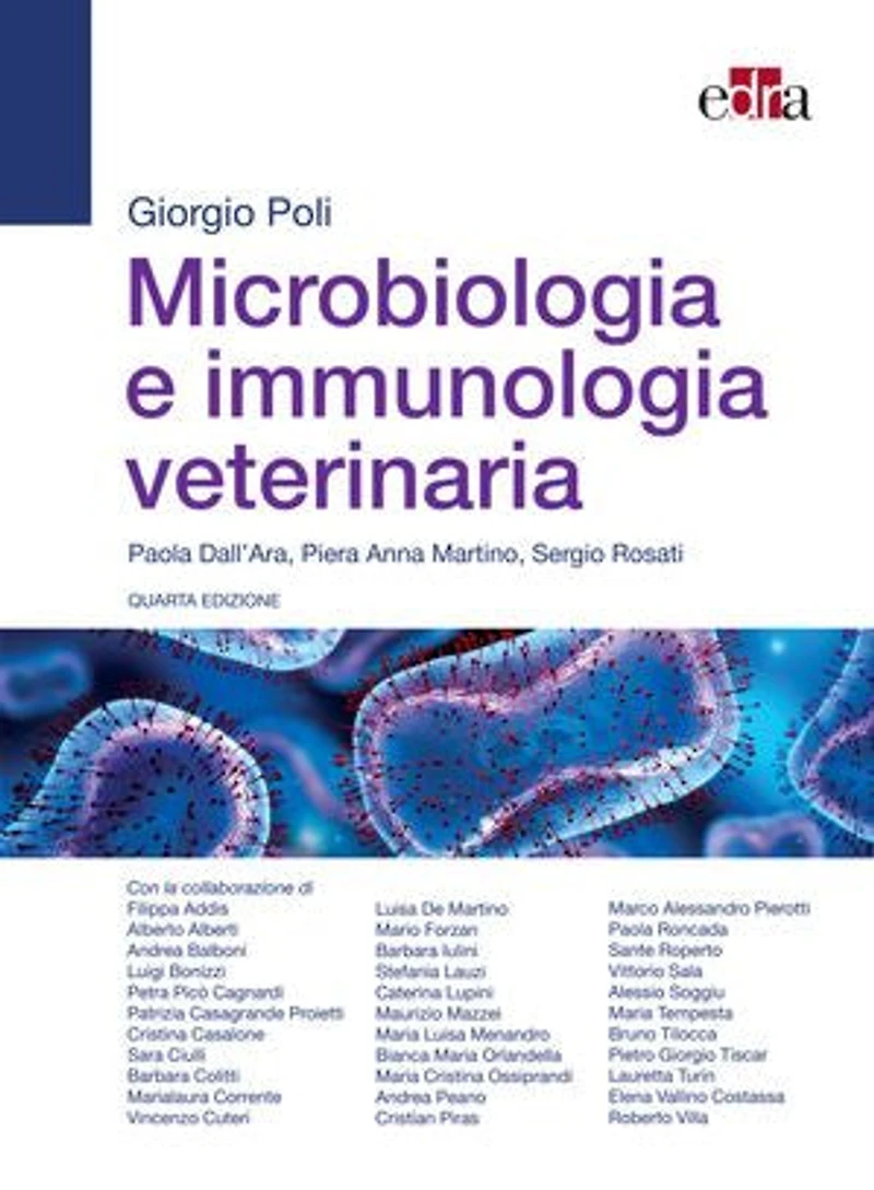 Microbiologia e immunologia veterinaria: Quarta edizione