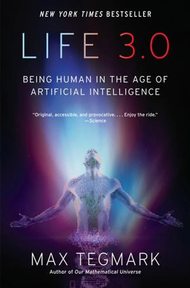 Life 3.0: Being Human The Age Of Artificial Intelligence