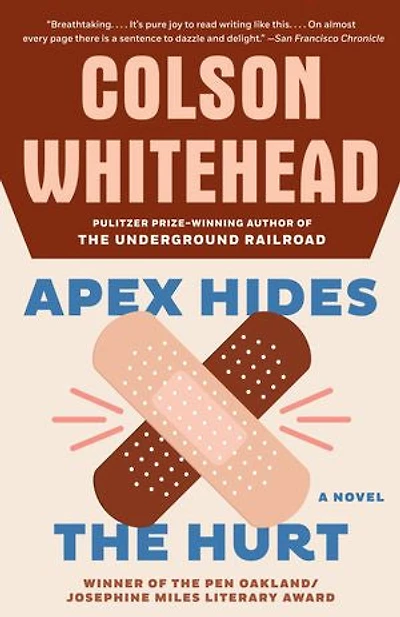 Apex Hides the Hurt: A Novel