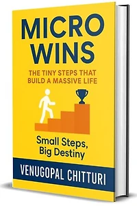 MICRO WINS: The Tiny Steps That Build a Massive Life
