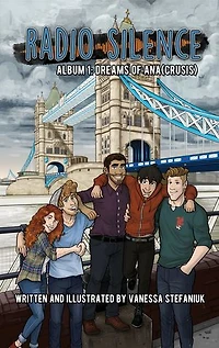 Radio Silence Album 1: Dreams of Ana(crusis): A queer romantic drama about a British rock band's rise to fame