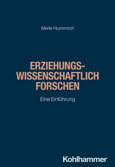 Erziehungswissenschaftlich forschen: Eine Einführung