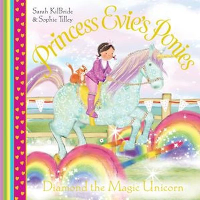 Princess Evie's Ponies: Diamond the Magic Unicorn