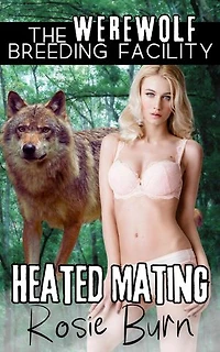 Heated Mating: Werewolf Breeding Facility
