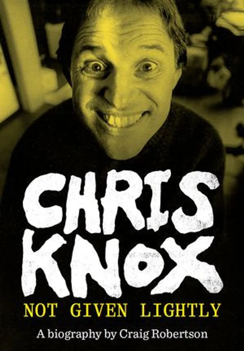 Chris Knox: Not Given Lightly