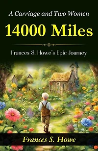 14000 Miles, A Carriage And Two Women