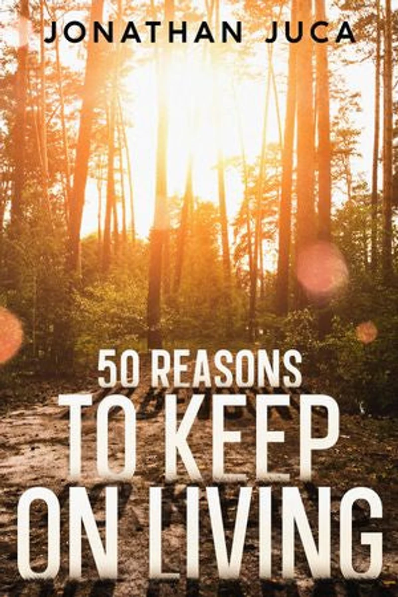 50 Reasons to Keep on Living