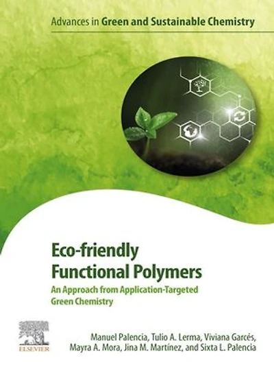 Eco-friendly Functional Polymers: An Approach From Application-targeted Green Chemistry