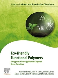 Eco-friendly Functional Polymers: An Approach From Application-targeted Green Chemistry