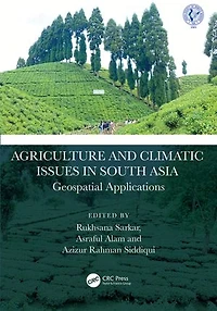 Agriculture and Climatic Issues South Asia: Geospatial Applications