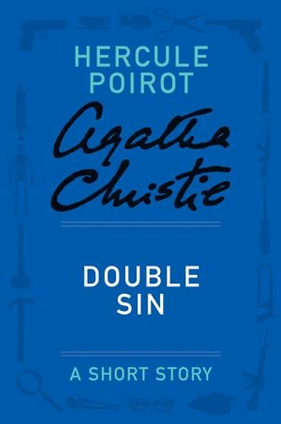 Double Sin: A Hercule Poirot Story
