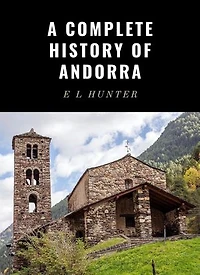 A Complete History of Andorra